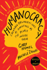 Humanocracy, Revised and Updated: Creating Organizations as Amazing as the People Inside Them By Gary Hamel, Michele Zanini Cover Image