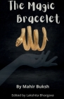 The Magic Bracelet By Mahir Buksh Cover Image