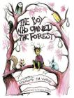 The Boy Who Owned the Forest By Elizabeth J. M. Walker, Nicholas Beckett (Illustrator) Cover Image