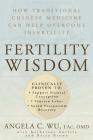 Fertility Wisdom: How Traditional Chinese Medicine Can Help Overcome Infertility Cover Image