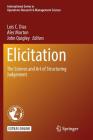 Elicitation: The Science and Art of Structuring Judgement Cover Image