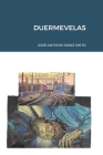 Duermevelas By José Antonio Sáinz Nieto Cover Image