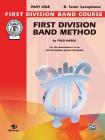 First Division Band Method, Part 1: B-Flat Tenor Saxophone (First Division Band Course #1) Cover Image