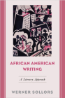 African American Writing: A Literary Approach By Werner Sollors Cover Image
