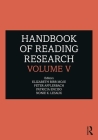 Handbook of Reading Research, Volume V By Elizabeth Birr Moje, Peter P. Afflerbach, Patricia Enciso Cover Image