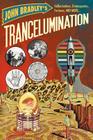 Trancelumination By John Bradley Cover Image