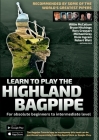 Learn to Play the Highland Bagpipe - Recommended by some of the world´s greatest pipers: For absolute beginners to intermediate level Cover Image