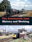 The Avonmouth Line: History and Working By P.D. Rendall Cover Image