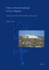 Cilicia as Sacred Landscape in Late Antiquity: A Journey on the Trail of Apostles, Martyrs and Local Saints By Arabella Cortese Cover Image