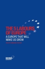 The 5 Labours of Europe: A Europe That Will Make Us Grow Cover Image