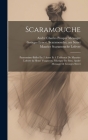 Scaramouche; Pantomime-ballet En 2 Actes Et 4 Tableaux De Maurice Lefevre & Henri Vuagneux. Musique De Mm. André Messager & Georges Street Cover Image