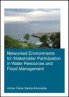 Networked Environments for Stakeholder Participation in Water Resources and Flood Management By Adrian Delos Santos Almoradie Cover Image