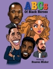 The ABCs of Black Heroes Cover Image