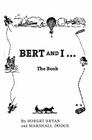 Bert and I: The Book By Robert Bryan, Marshall Dodge Cover Image