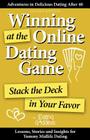 Winning at the Online Dating Game: Stack the Deck in Your Favor Cover Image