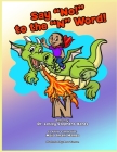 Say No! To The N Word!: Say No to the N word By Maia Imani Hanes, Revo Yanson (Illustrator), Lesley Stephens Hanes Cover Image