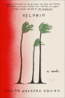 Velorio: A Novel By Xavier Navarro Aquino Cover Image