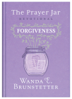 The Prayer Jar Devotional: FORGIVENESS By Wanda E. Brunstetter, Donna K. Maltese Cover Image