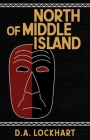 North of Middle Island By Lockhart Cover Image