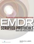 Eye Movement Desensitization and Reprocessing (EMDR) Scripted Protocols: Basics and Special Situations By Marilyn Luber (Editor) Cover Image