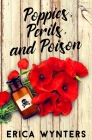 Poppies, Perils, and Poison Cover Image