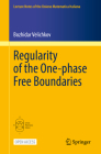 Regularity of the One-Phase Free Boundaries (Lecture Notes Of The Unione Matematica Italiana #28) Cover Image