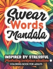 Motivational Mandalas: You Are Fucking Awesome: Swearing & Inspiration for Stress Relief By Arikacolor Cover Image