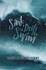 Sink, Drift, or Swim By Michelle Dennis Evans Cover Image