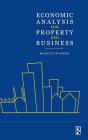 Economic Analysis for Property and Business By Marcus Warren Cover Image