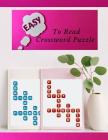 Easy To Read Crossword Puzzle: Crossword puzzle dictionary 2019 Puzzles & Trivia Challenges Specially Designed to Keep Your Brain Young. Cover Image