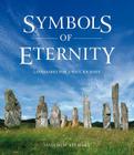Symbols of Eternity: Landmarks for a Soul Journey By Malcolm Stewart Cover Image