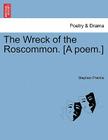 The Wreck of the Roscommon. [A Poem.] By Stephen Prentis Cover Image