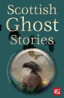 Scottish Ghost Stories By Helen McClory (Introduction by), J.K. Jackson (Editor) Cover Image