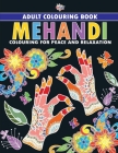 Mehandi: Colouring Book for Adults (Colouring for Peace and Relaxation) By Priyanka Verma Cover Image