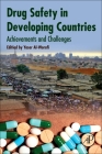 Drug Safety in Developing Countries: Achievements and Challenges By Yaser Mohammed Al-Worafi (Editor) Cover Image