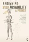 Beginning with Disability: A Primer By Lennard J. Davis (Editor) Cover Image