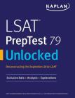 LSAT PrepTest 79 Unlocked: Exclusive Data, Analysis & Explanations for the September 2016 LSAT By Kaplan Test Prep Cover Image
