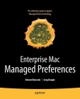 Enterprise Mac Managed Preferences Cover Image