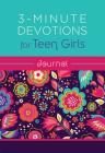 3-Minute Devotions for Teen Girls Journal By Compiled by Barbour Staff Cover Image