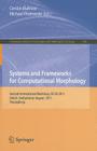Systems and Frameworks for Computational Morphology: Second International Workshop, SFCM 2011, Zurich, Switzerland, August 26, 2011, Proceedings (Communications in Computer and Information Science #100) By Cerstin Mahlow (Editor), Michael Piotrowski (Editor) Cover Image