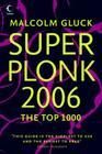 Super Plonk 2006: The Top 1000 (Large Print) By Malcolm Gluck Cover Image