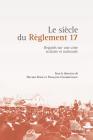 Le Siècle Du Règlement 17: Regards Sur Une Crise Scolaire Et Nationale By Michel Bock (Director), Francois Charbonneau (Director) Cover Image