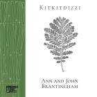 Kitkitdizzi: A Non-Linear Memoir of the High Sierra By John Brantingham, Ann Brantingham (Artist) Cover Image