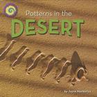 Patterns in the Desert (Math Blast!: Seeing Patterns All Around) By Joyce L. Markovics, Kimberly Brenneman (Consultant) Cover Image