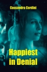 Happiest in Denial By Cassandra Cordini Cover Image