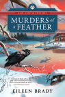 Murders of a Feather (Dr. Kate Vet Mysteries) By Eileen Brady Cover Image