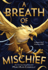 A Breath of Mischief By MarcyKate Connolly, Yuta Onoda (Illustrator) Cover Image