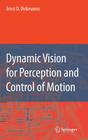 Dynamic Vision for Perception and Control of Motion By Ernst Dieter Dickmanns Cover Image