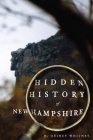 Hidden History of New Hampshire Cover Image