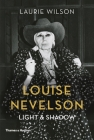 Louise Nevelson: Light and Shadow By Laurie Wilson Cover Image